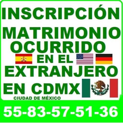 INSCRIPCIÓN DE MATRIMONIO OCURRIDO EN EL EXTRANJERO EN CDMX APOSTILLA