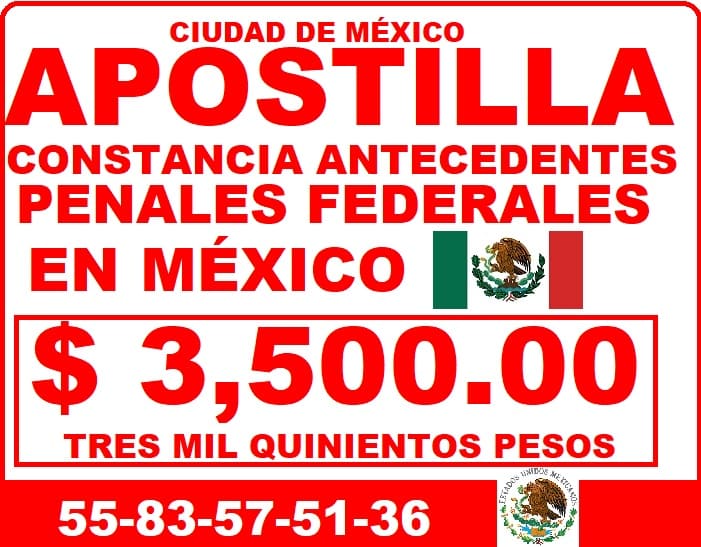 costo apostilla constancia de antecedentes penales federales en mexico cdmx